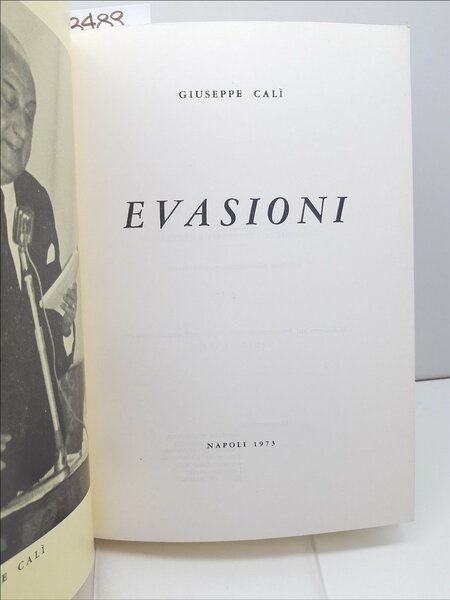 Giuseppe CalÏ Evasioni Napoli 1973 edizione numerata fuori commercio numero …