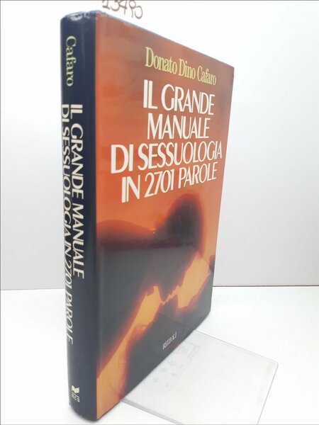Donato Dino Cafaro Il grande manuale di sessuologia in 2701 …