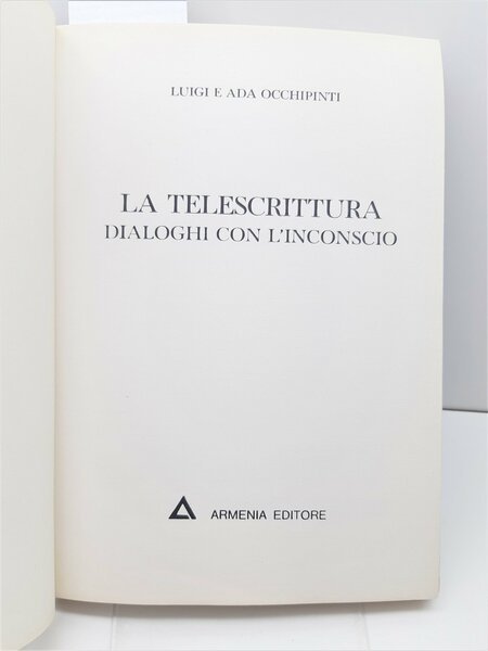 Luigi e Ada Occhipinti La telescrittura dialoghi con l'inconscio Armenia …
