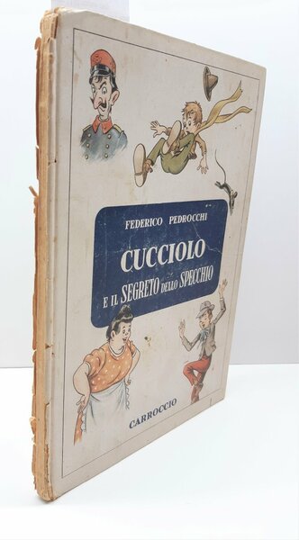 Federico Pedrocchi Cucciolo e il segreto dello specchio ill. Orsi …