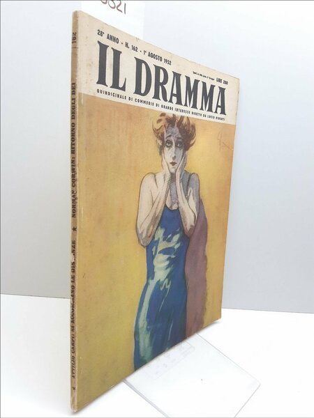 Rivista teatro Il Dramma numero 162 1∞ agosto 1952