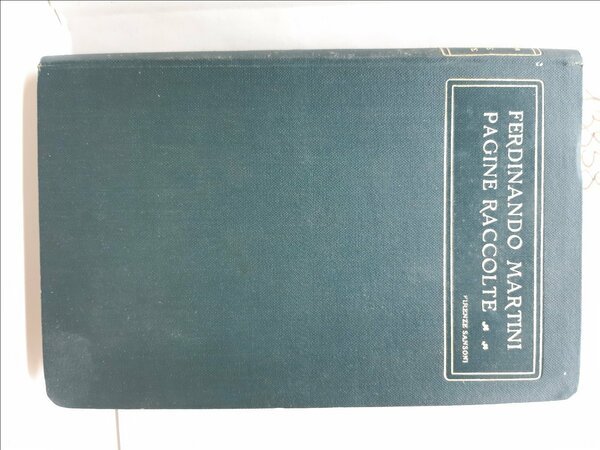 Ferdinando Martini Pagine raccolte Sansoni 2∞ edizione 1920