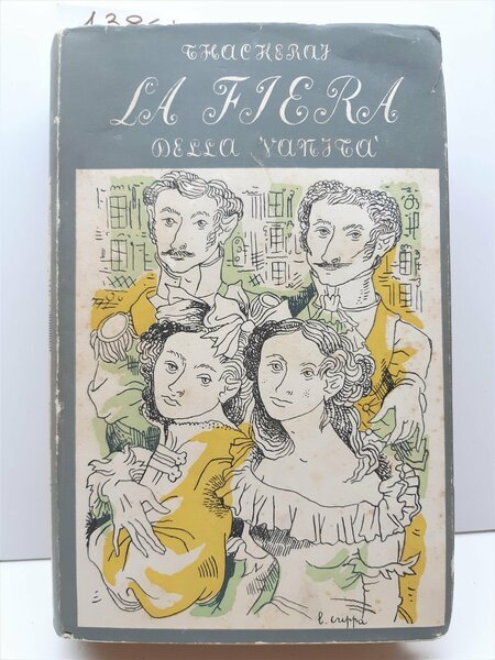 W. Makepeace Thackeray La fiera delle vanit‡ due volumi ill. …