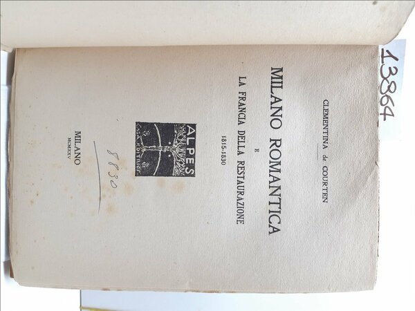 Clementina Decorten Milano romantica e la Francia della restaurazione 1815-1830 …