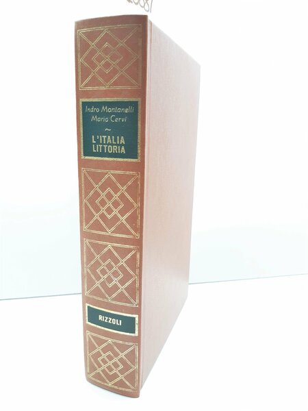 Indro Montanelli Mario Cervi L'Italia littoria 1925-1936 Rizzoli 1∞ edizione …