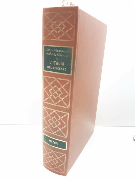 Montanelli Gervaso L'Italia del seicento 1600-1700 Rizzoli 26∞ edizione 1974