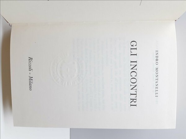 Montanelli Gli incontri Rizzoli X edizione 1971 due volumi