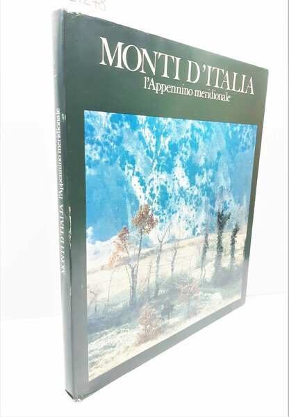 Aa.Vv Monti d'Italia l'Appennino meridionale Eni 1972
