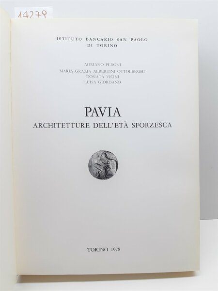Aa.Vv Pavia architetture dell'et‡ Sforzesca Istituto bancario San Paolo di …
