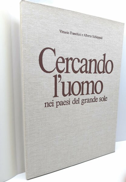 V. Franchini A. Schieppati Cercando l'uomo nei paesi del gran …