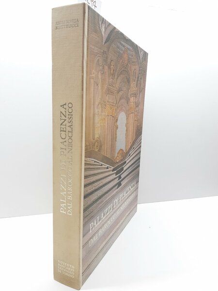 Anna Maria Matteucci Palazzi di Piacenza dal barocco al neoclassico …