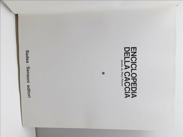 Piero Pieroni Enciclopedia della caccia Sadea Sansoni 1967 2 vol.