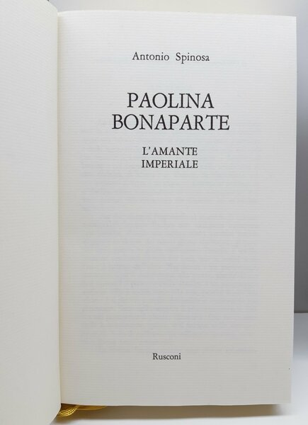Antonio Spinosa Paolina Buonaparte Rusconi 1979 ed. limitata