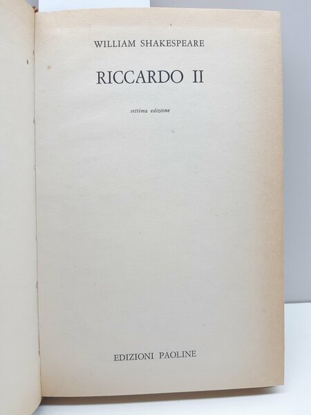 William Shakespeare Riccardo II 7° ed. Paoline 1962