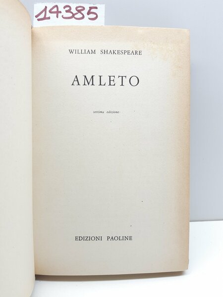 William Shakespeare Amleto 7° ed. Paoline 1963