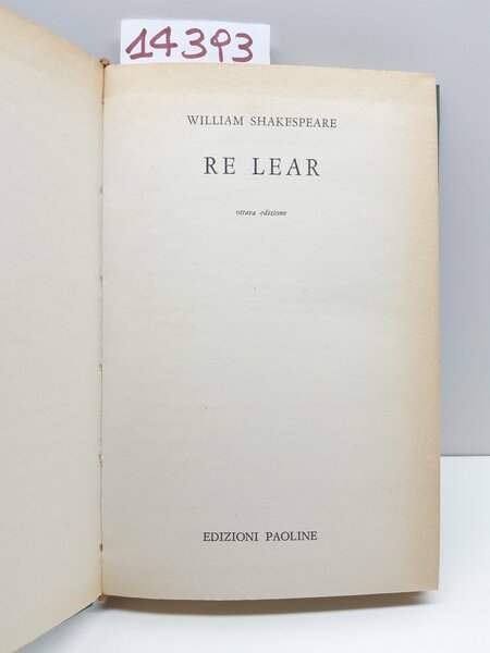 William Shakespeare Re Lear 8∞ ed. Paoline 1963