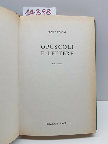 Blaise Pascal Opuscoli e lettere 3° ed. Paoline 1961