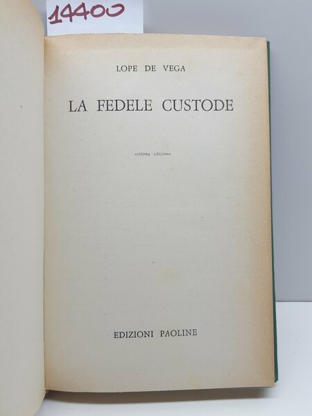 Lope de Vega La fedele custode 7° ed. Paoline 1963