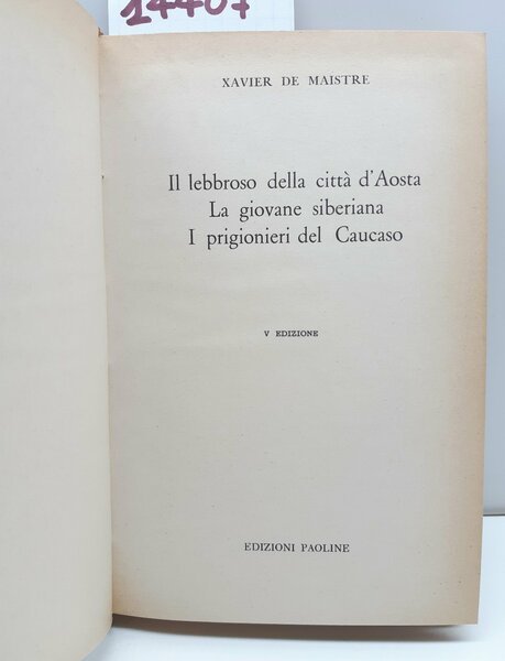 X. Maistre Il lebbroso della città d'Aosta La giovane siberiana …