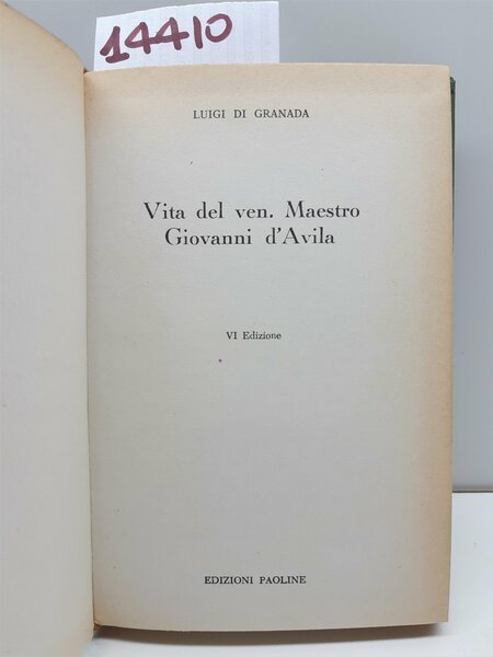 Luigi di Granada Vita del Ven. maestro Giovanni d'Avila 6° …