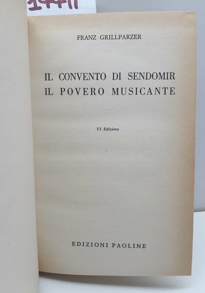 Franz Grillparzen Il convento di Sendomir Il povero musicante 6° …
