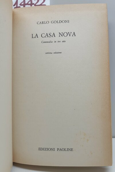 Carlo Goldoni La casa Nova 7° ed. Paoline 1963