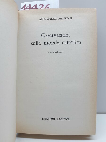 Alessandro Manzoni Osservazioni sulla morale cattolica 4° ed. Paoline 1962