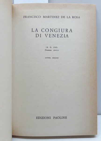 Francisco Martinez della Rosa La congiura di Venezia 7° ed. …