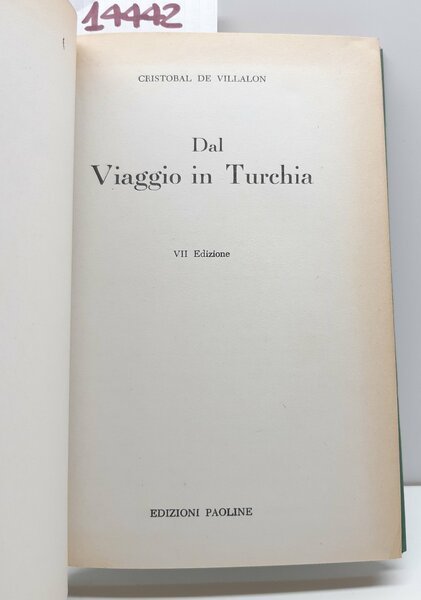Cristobal de Villalon Dal viaggio in Turchia 7∞ ed. Paoline …