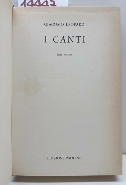 Giacomo Leopardi I canti 6° ed. Paoline 1973