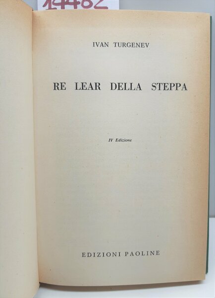 Ivan Turgenev Re Lear della steppa 6° ed. Paoline 1963