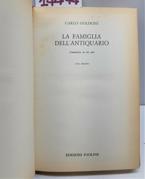 Carlo Goldoni La famiglia dell'antiquario 6° ed. Paoline 1963