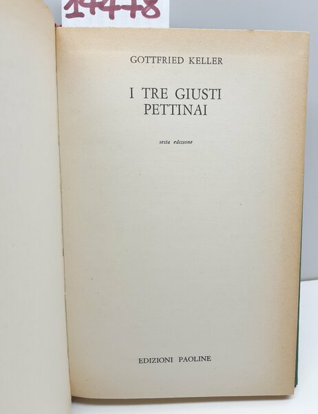 Gottfried Keller I tre giusti pettinai 6∞ ed. Paoline 1963