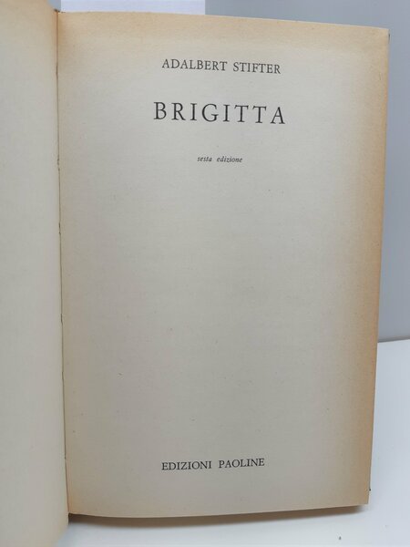 Adalbert Stifter Brigitta 6° ed. Paoline 1963