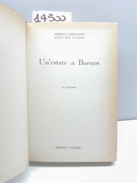 Fernan Caballero Un'estate a Bornos 3° ed. Paoline 1963