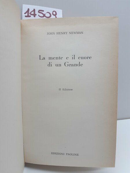 John Henry Newman La mente e il cuore di un …