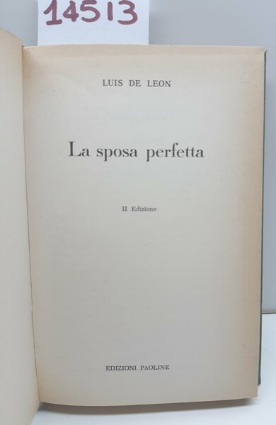 Luis de Leon La sposa perfetta 2° ed. Paoline 1973