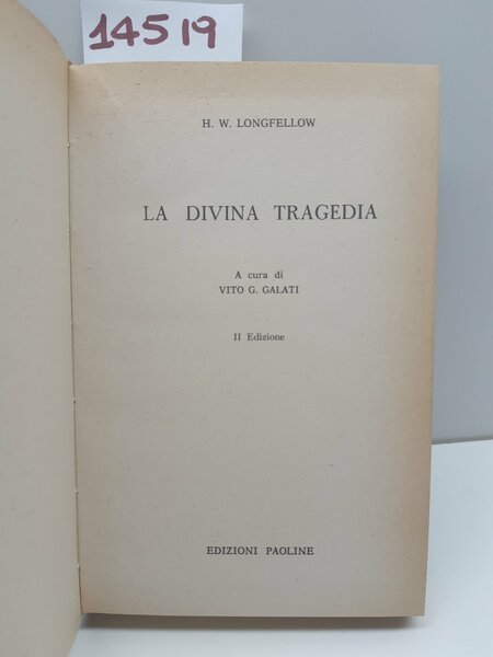 H. W. Longfellow La divina tragedia 2° ed. Paoline 1963