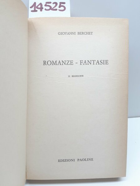 Giovanni Berchet Romanze Fantasie 2° ed. Paoline 1963