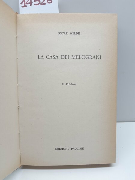 Oscar Wilde La Casa dei Melograni 2° ed. Paoline 1963
