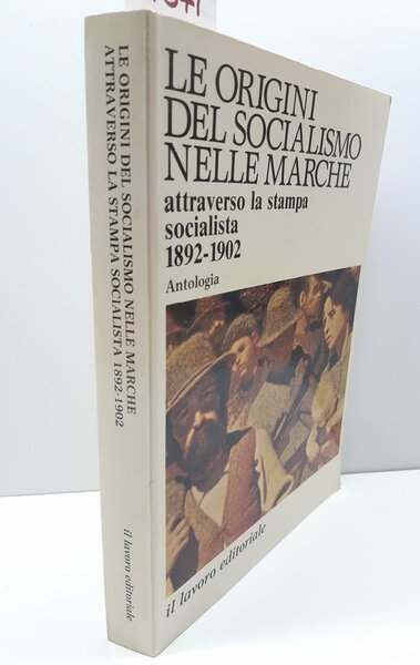 AA.VV. Le origini del socialismo nelle Marche attraverso la stampa …