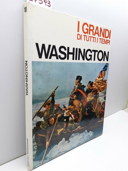 I grandi di tutti i tempi Washington Mondadori 1965