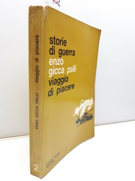 Storie di guerra Enzo Gicca Palli Viaggio di piacere Ed. …