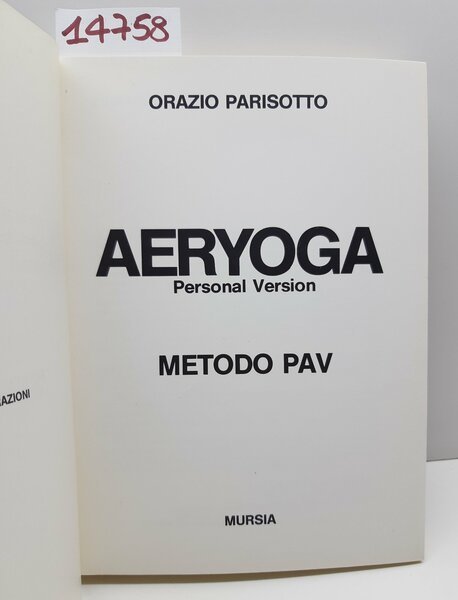 Orazio Parisotto Aeryoga metodo Pav Mursia 1984