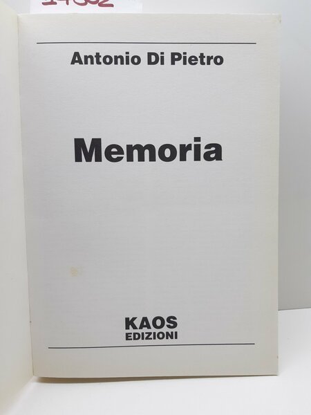 Antonio di Pietro Memoria gli intrighi e veleni contro Mani …