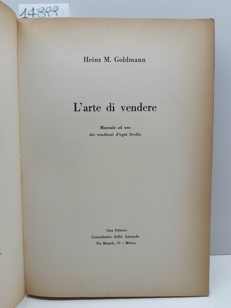 Heinz Goldmann L'arte di vendere manuale per venditori 1∞ edizione …