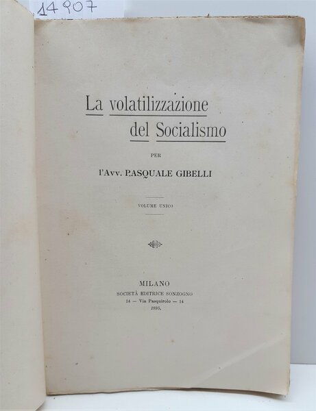 Pasquale Gibelli La volatilizzazione del socialismo Sonzogno 1895