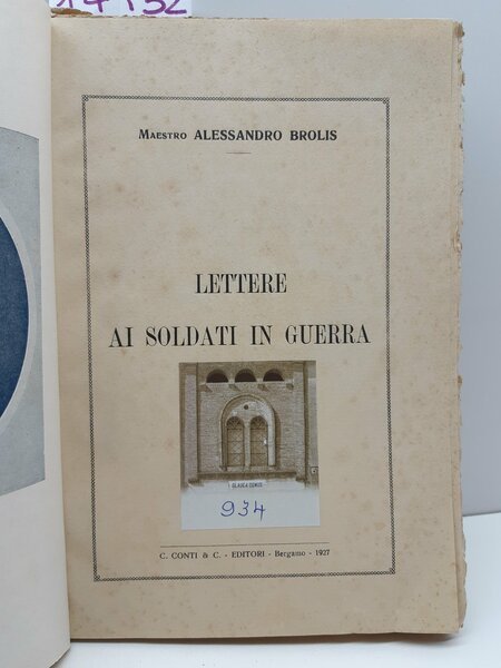 Alessandro Brolis Lettere ai soldati in guerra Conti 1927