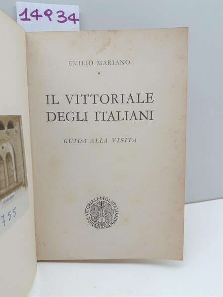 Emilio Mariano Il Vittoriale degli italiani Guida alla visita 1970