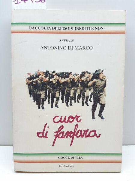 Antonino Di Marco Cuor di fanfara Euroeditrice 1996